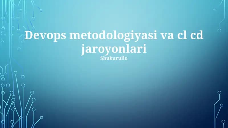 Devops metodologiyasi va cl cd jaroyonlari