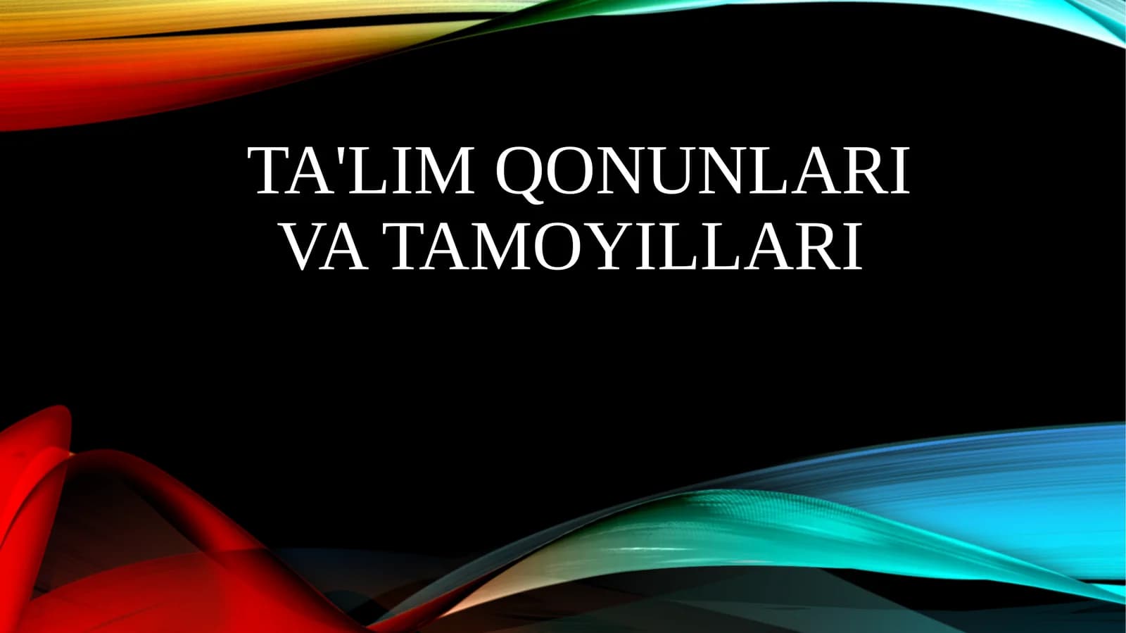 Ta'limqonunlari va tamoyillari