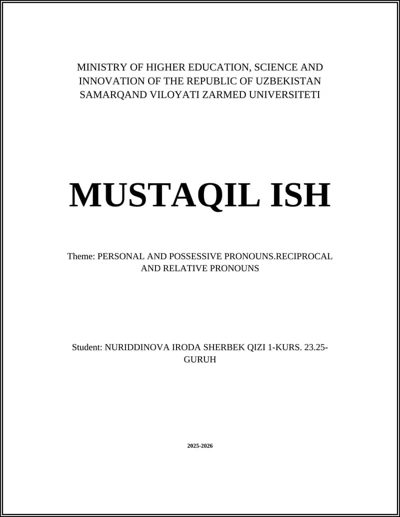 MUSTAQIL ISH: PERSONAL AND POSSESSIVE PRONOUNS.RECIPROCAL AND RELATIVE PRONOUNS