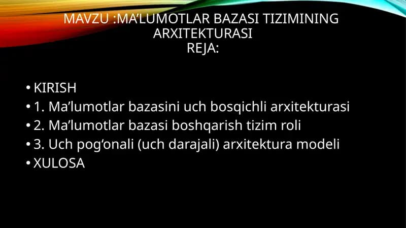 Ma’lumotlar bazasi tizimining  arxitekturasi