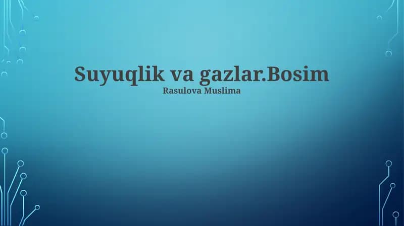 Suyuqlik va gazlar.Bosim