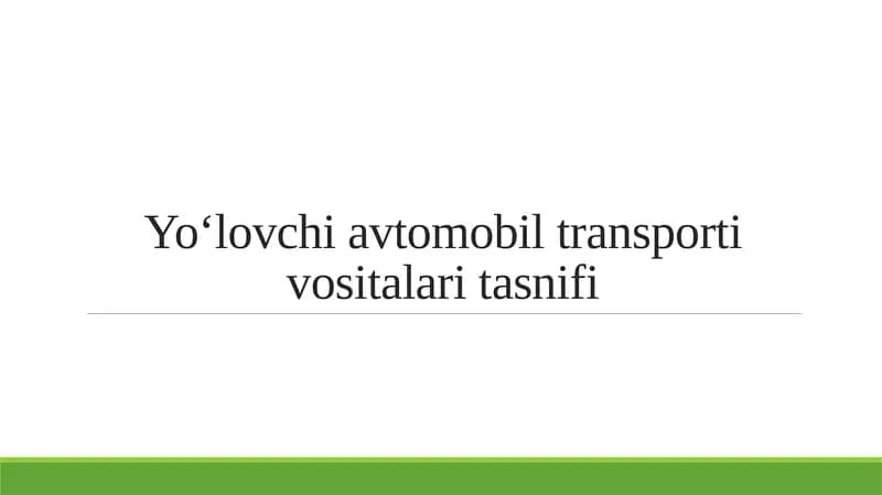 Yo‘lovchi avtomobil transporti vositalari tasnifi