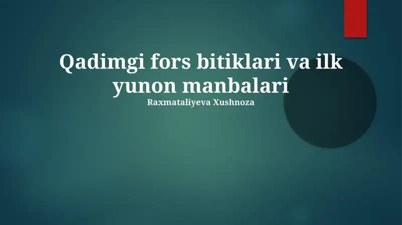 Qadimgi fors bitiklari va ilk yunon manbalari