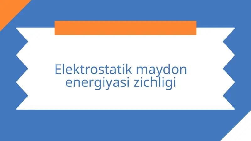 Elektrostatik maydon energiyasi zichligi