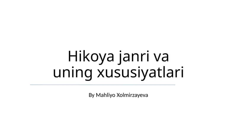 Hikoya janri va uning xususiyatlari