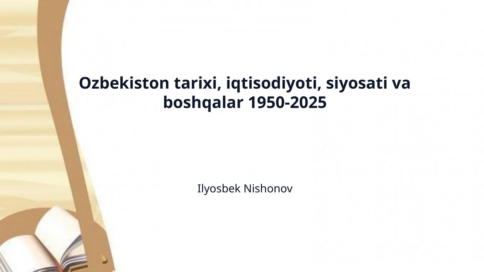 Ozbekiston tarixi, iqtisodiyoti, siyosati va boshqalar 1950-2025