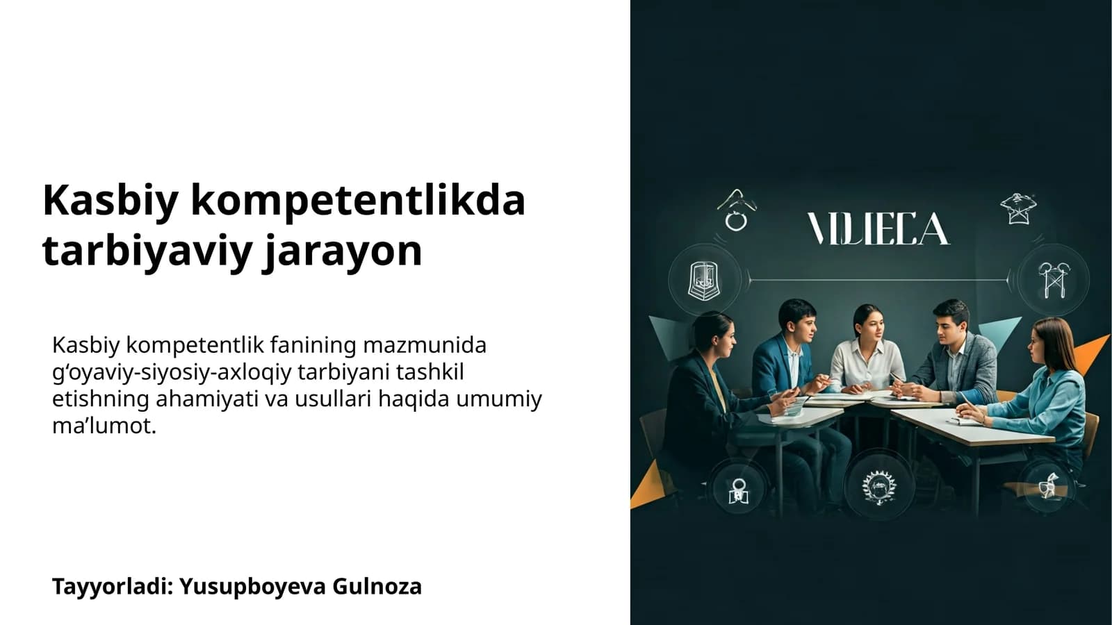 Kasbiy kompetentlikda tarbiyaviy jarayon