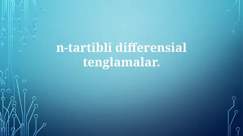 N-tartibli differensial tenglama