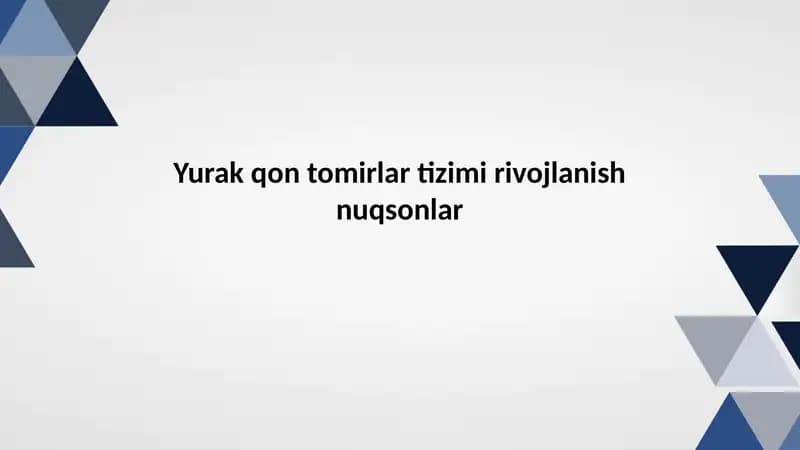 Yurak qon tomirlar tizimi rivojlanish nuqsonlar