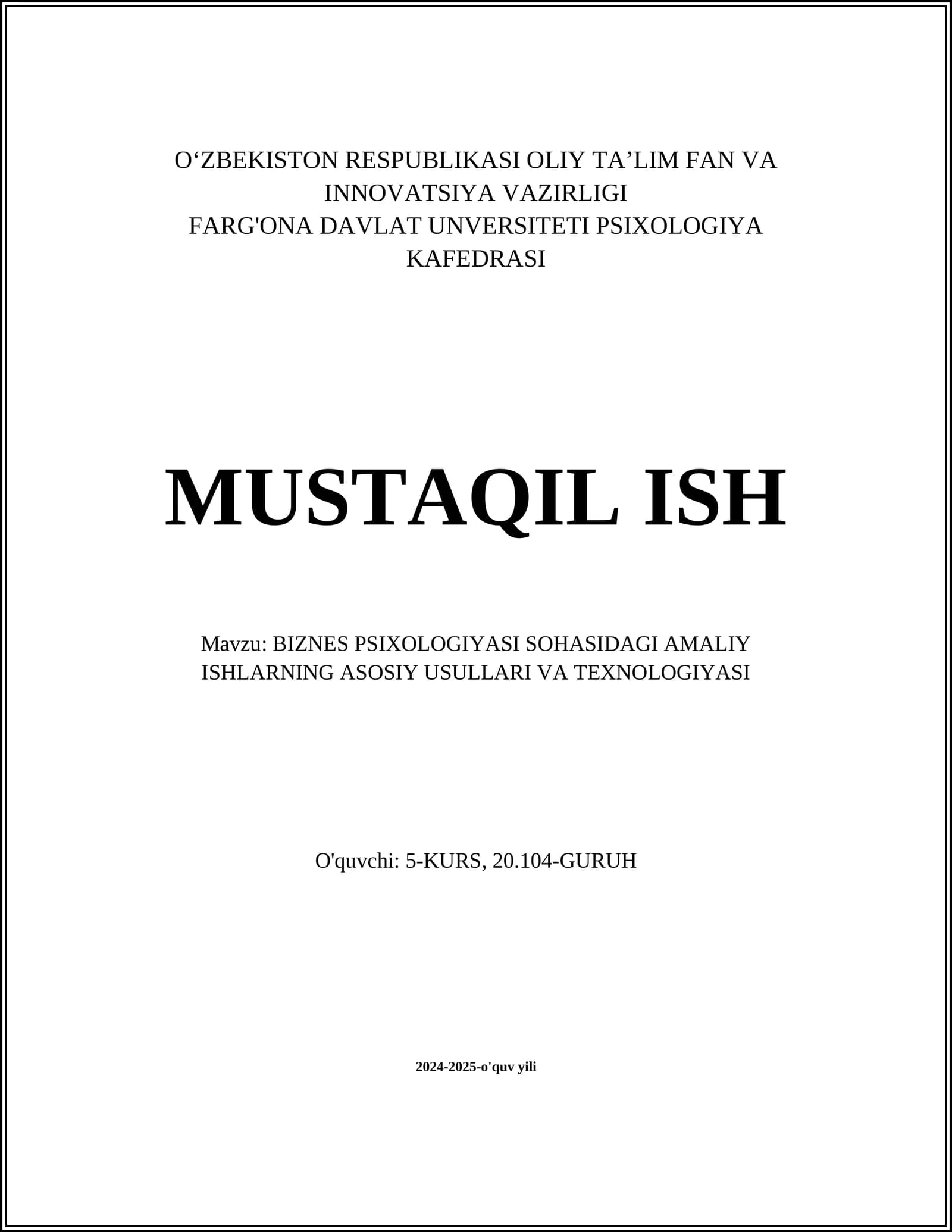 BIZNES PSIXOLOGIYASI SOHASIDAGI AMALIY ISHLARNING ASOSIY USULLARI VA TEXNOLOGIYASI