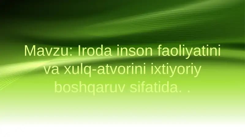 Iroda inson faoliyatini va xulq-atvorini ixtiyoriy boshqaruv sifatida