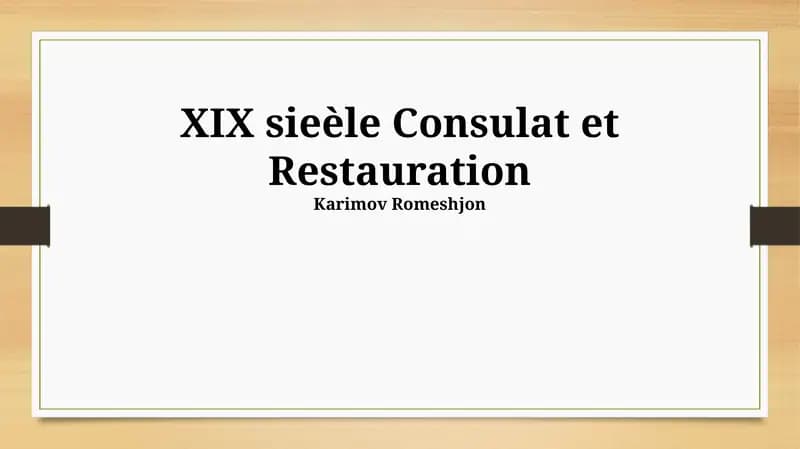 XIX sieèle Consulat et Restauration