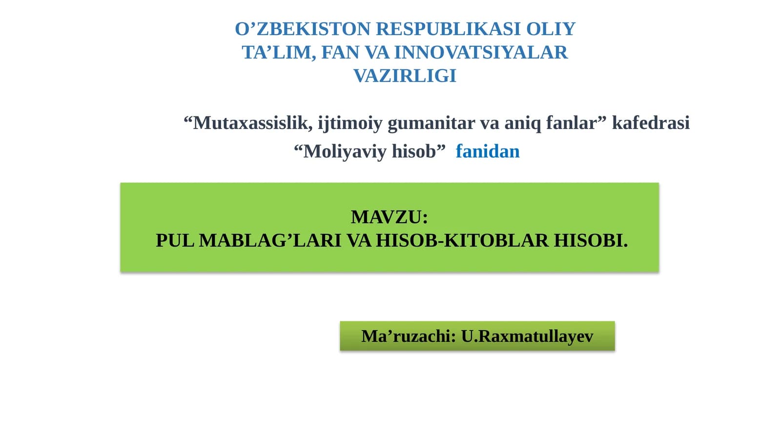 Pul Mablag’lari va Hisob-Kitoblar Hisobi