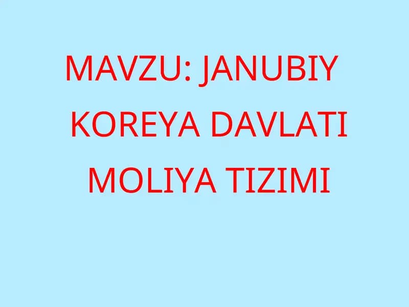 JANUBIY KOREYA DAVLATI MOLIYA TIZIMI