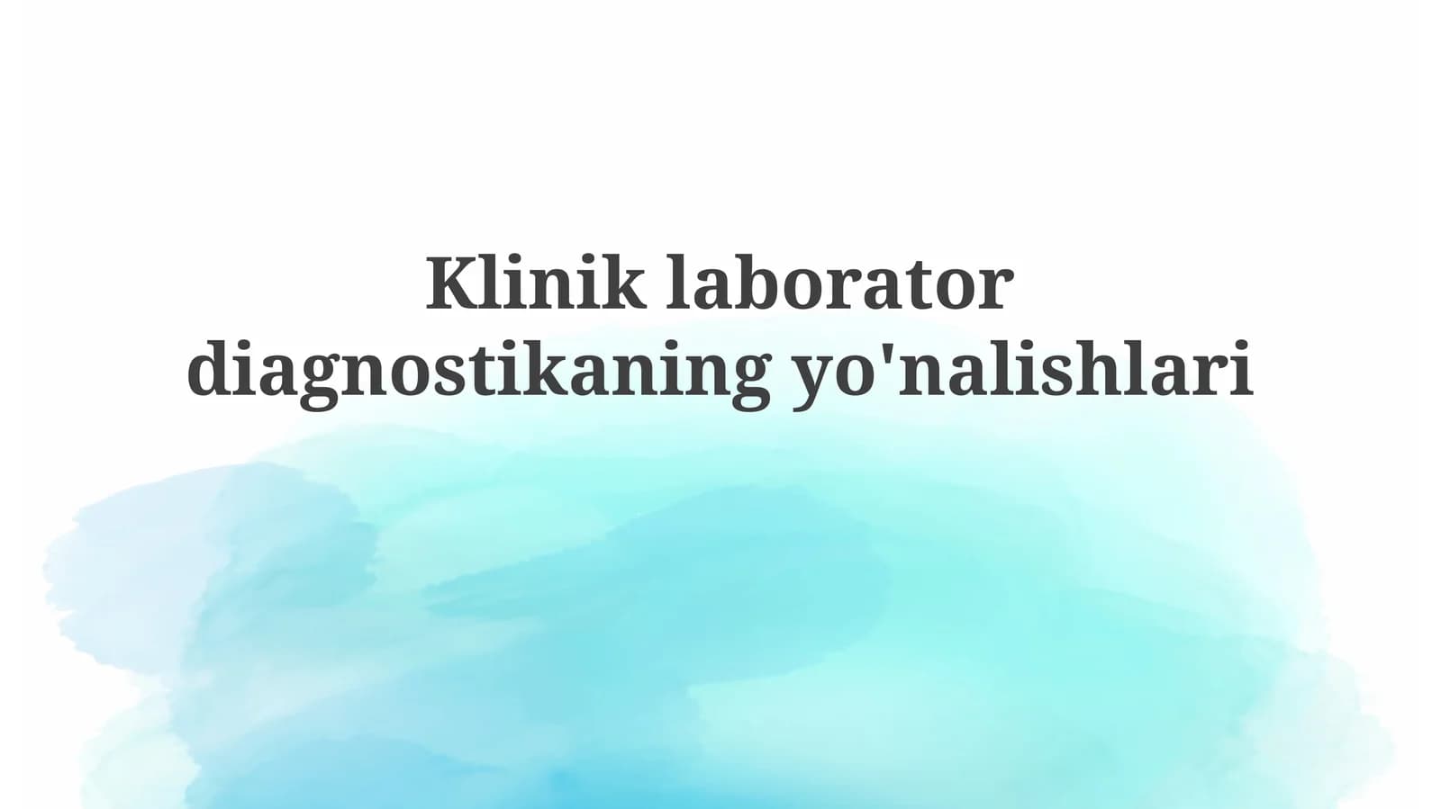 Klinik laborator diagnostikasining yo'nalishlari