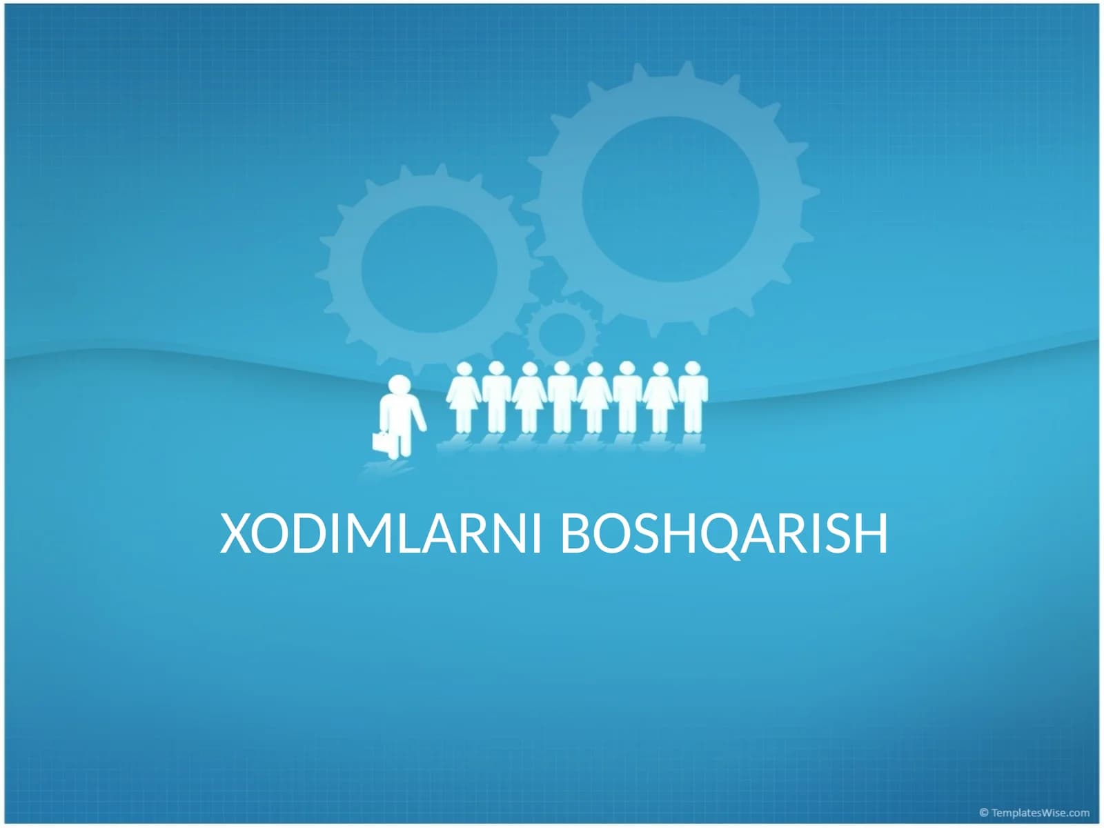 XODIMLARNI BOSHQARISH