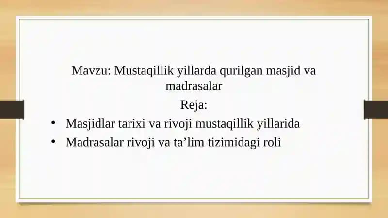 Mustaqillik yillarda qurilgan masjid va madrasalar