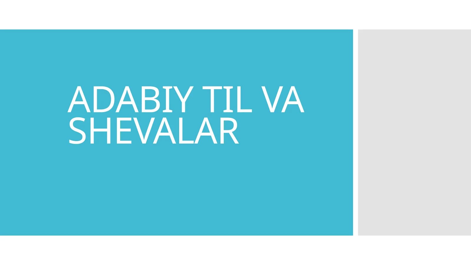 ADABIY TIL VA SHEVALAR