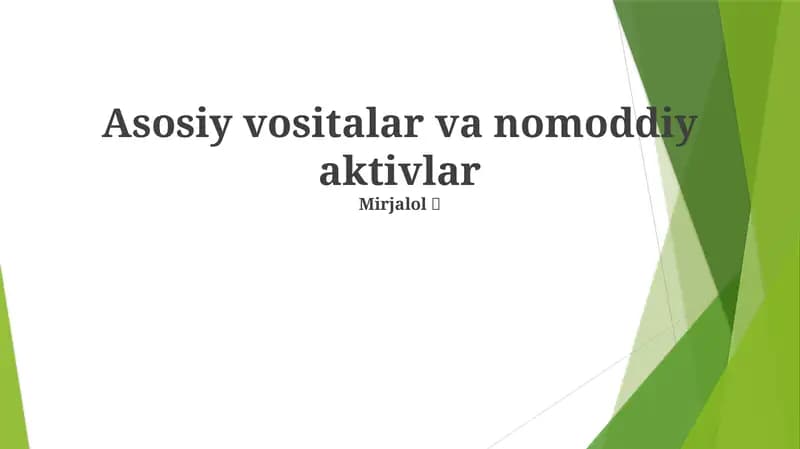 Asosiy vositalar va nomoddiy aktivlar