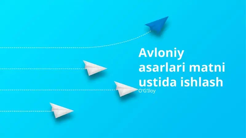 Avloniy asarlari matni ustida ishlash