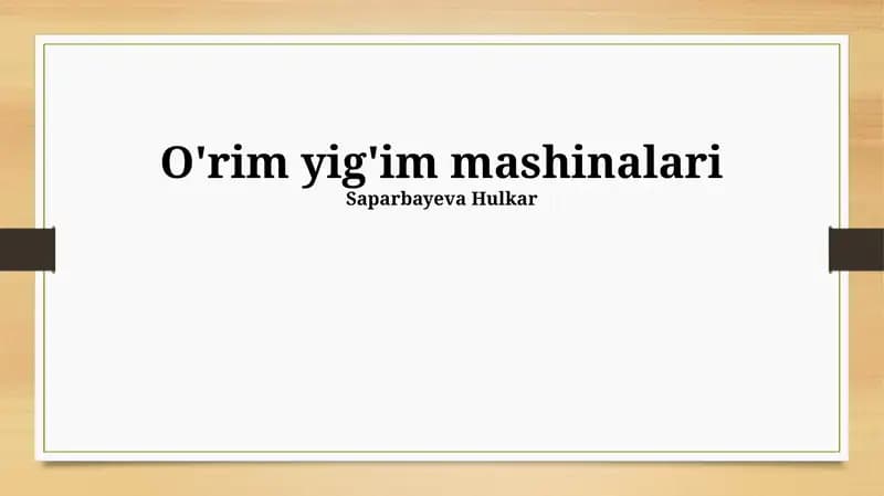 O'rim yig'im mashinalari