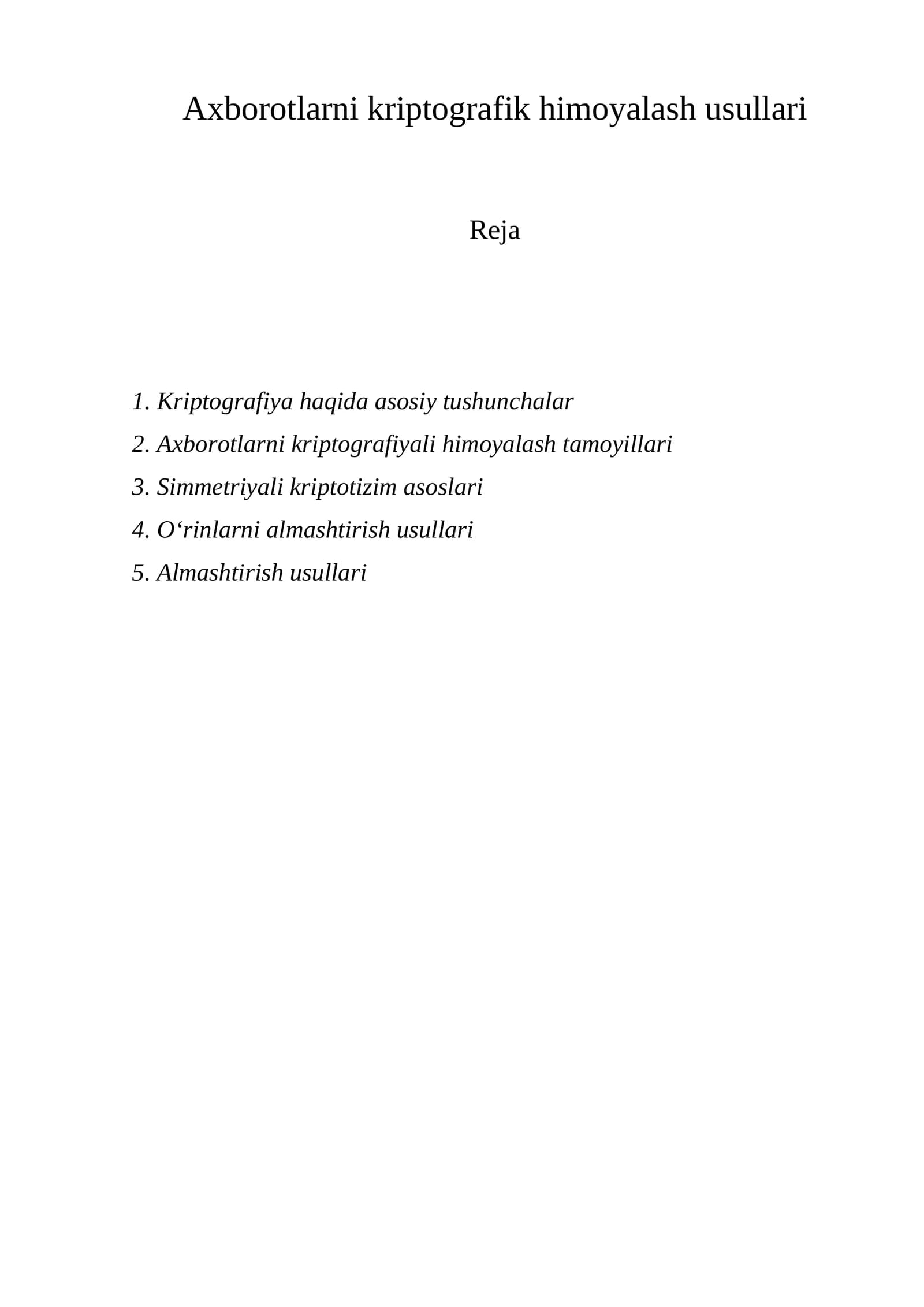 Axborotlarni kriptografik himoyalash usullari
