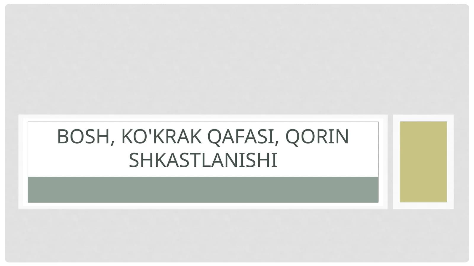Bosh, Ko'krak Qofasi, Qorin Shkastlanishi