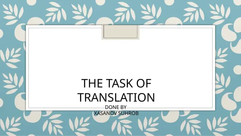 The Task of Translation done by Xasanov Suhrob