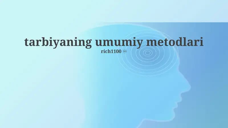 Tarbiyaning umumiy metodlari