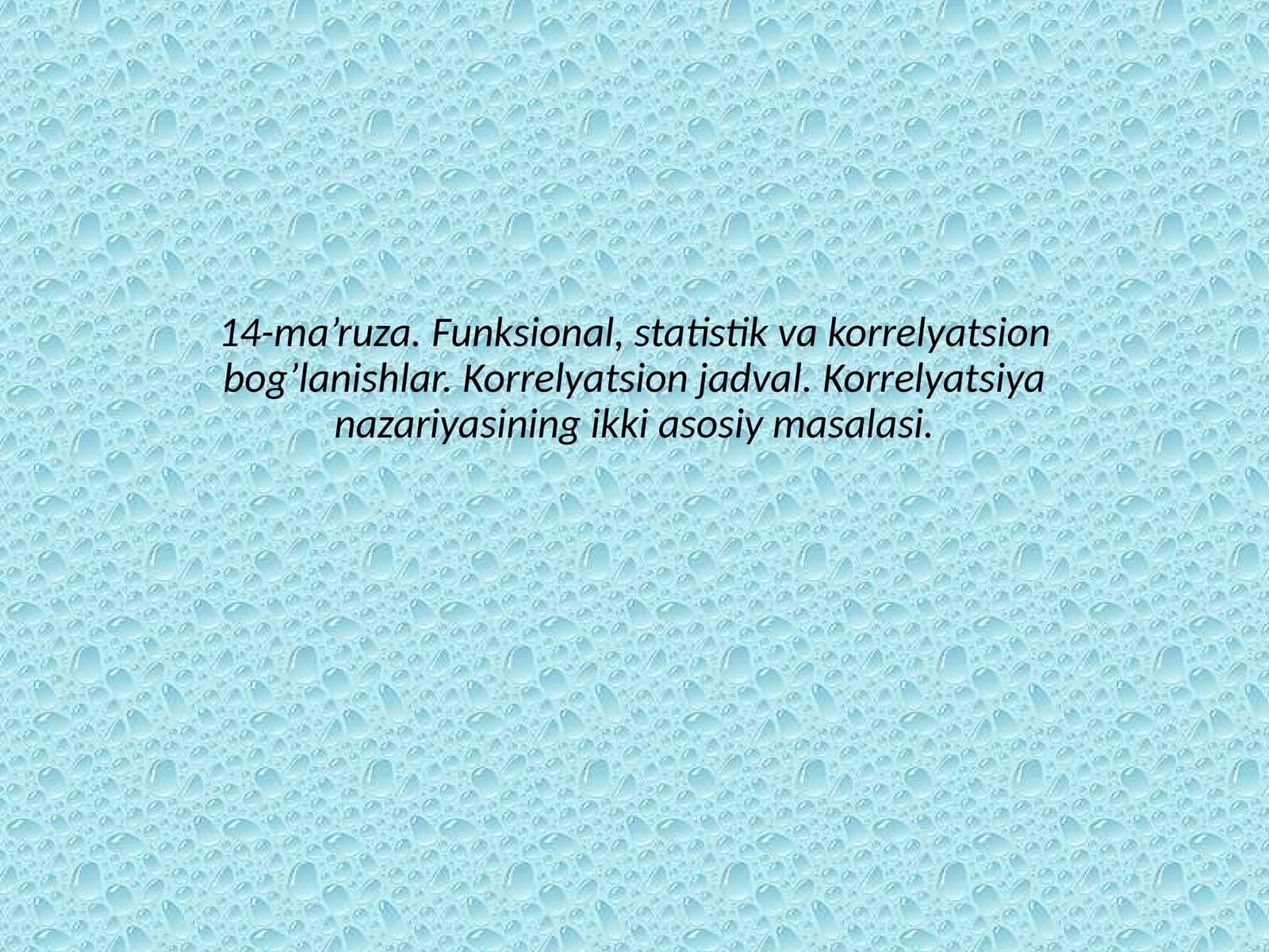 Funksional, statistik va korrеlyatsion bog’lanishlar
