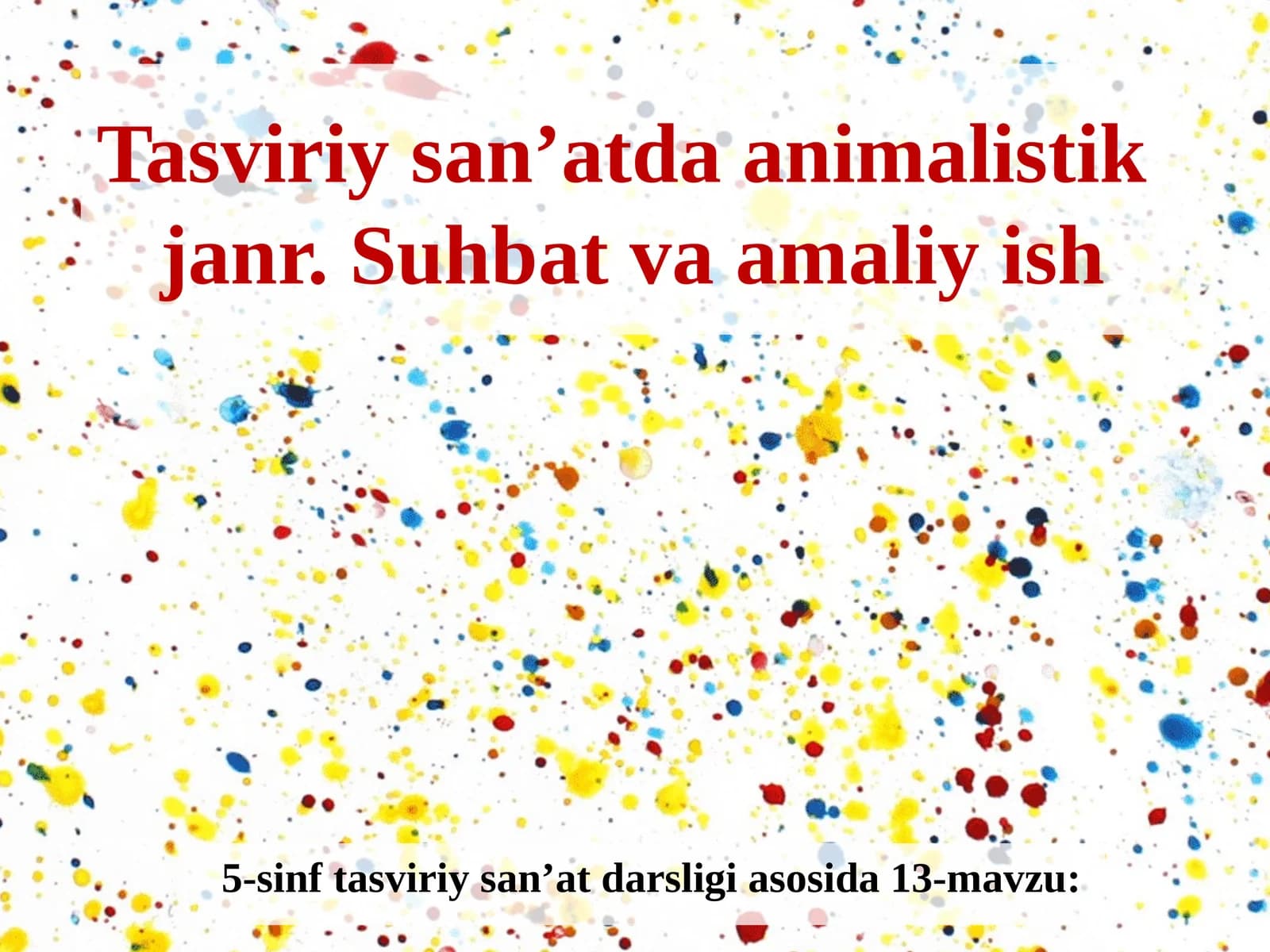 Tasviriy san'at fanidan Animalistik janr taqdimoti