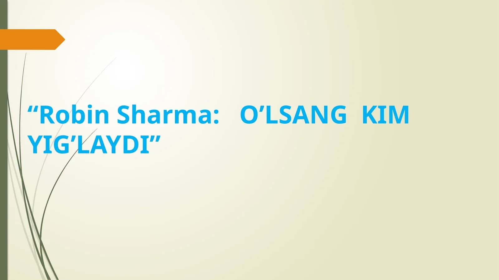 O’LSANG KIM YIG’LAYDI