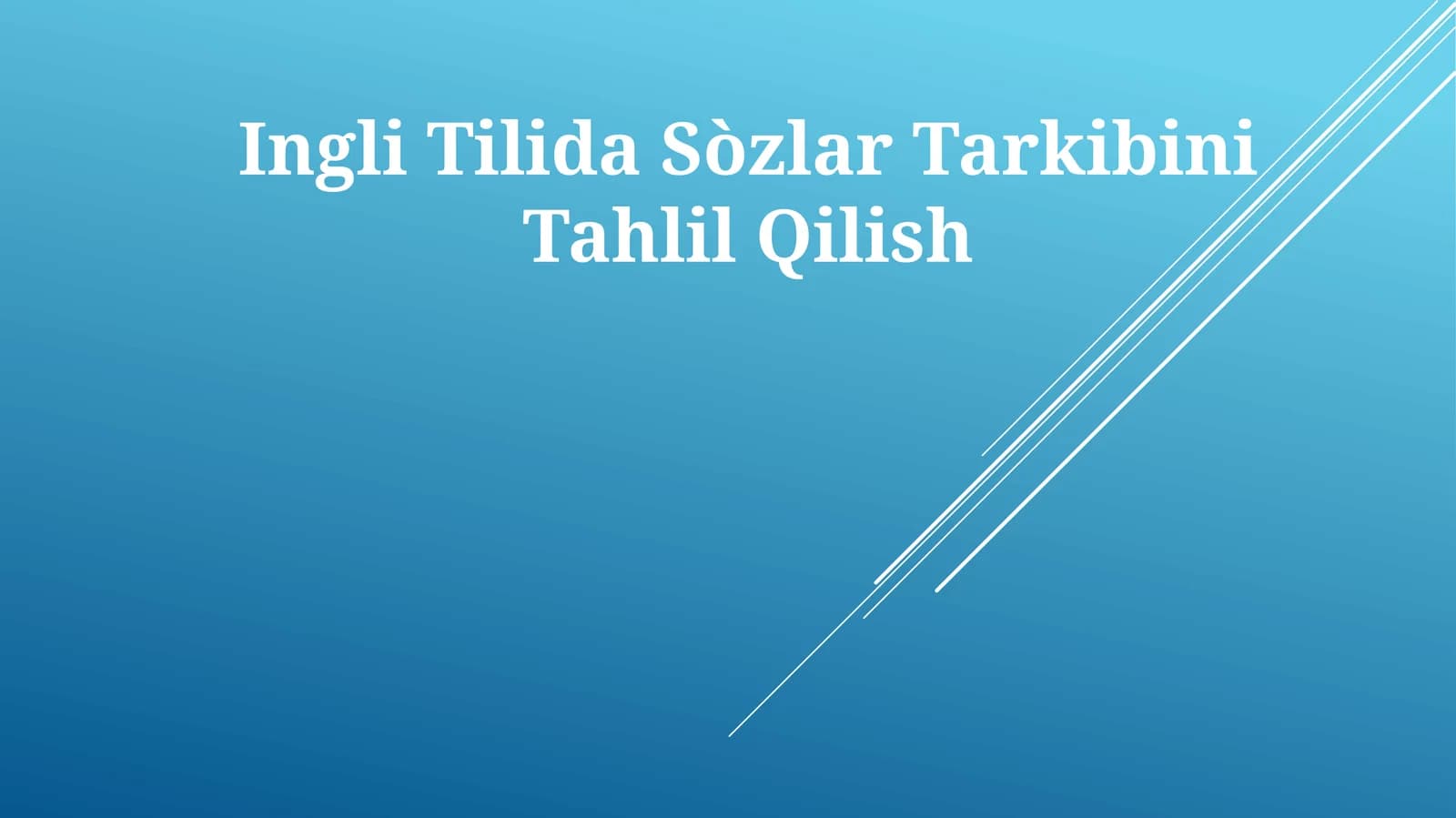 Ingli Tilida Sòzlar Tarkibini Tahlil Qilish