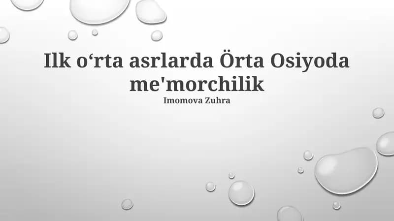 Markaziy Osiyo Erta O‘rta Asrlar Me‘morchiligining Ta‘siri va Meros