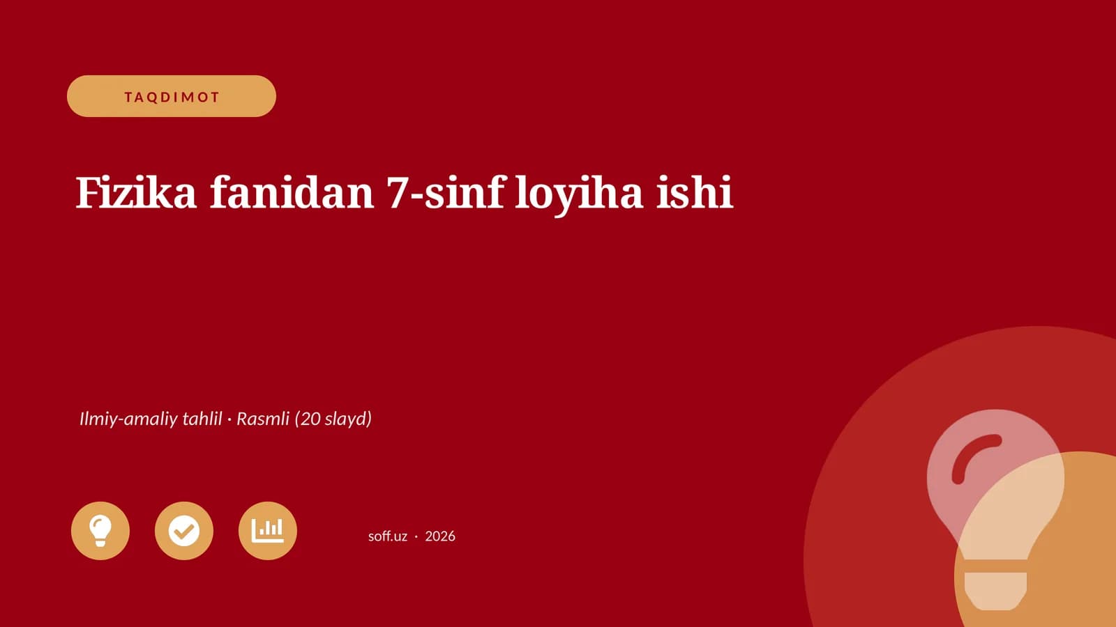 Fizika fanidan 7-sinf loyiha ishi