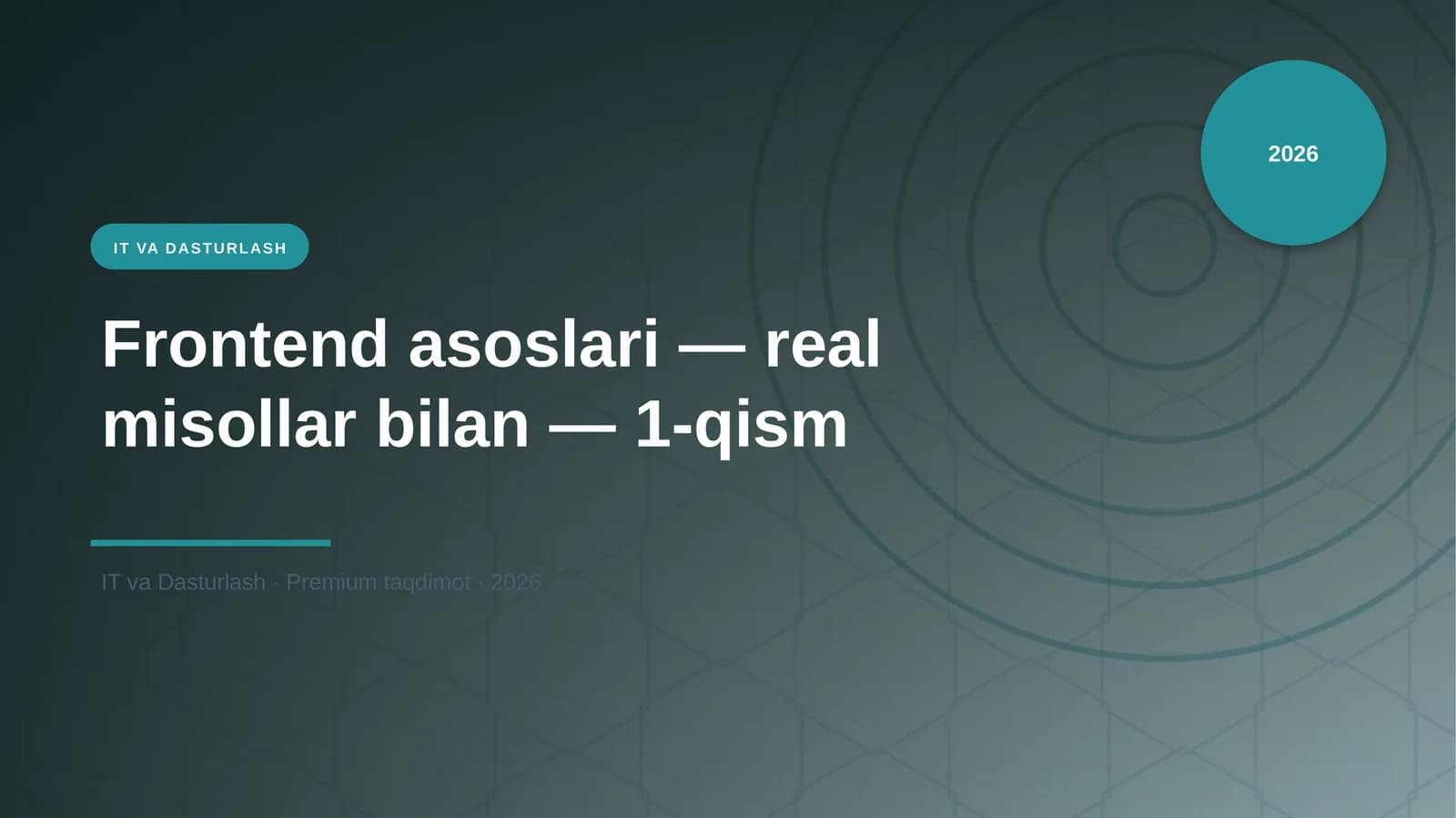 Frontend asoslari — real misollar bilan — 1-qism