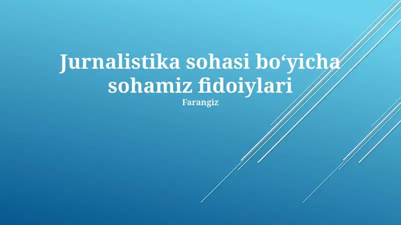 Jurnalistika sohasi boʻyicha sohamiz fidoiylari