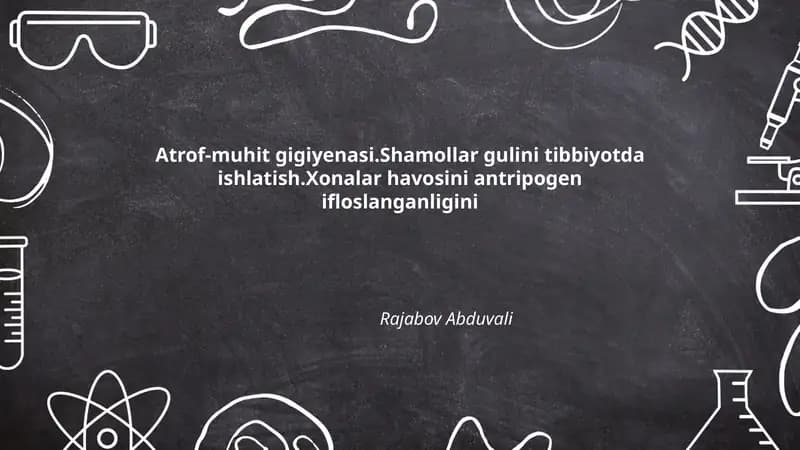 Atrof-muhit gigiyenasi va Shamollar Guli Tibbiyoti