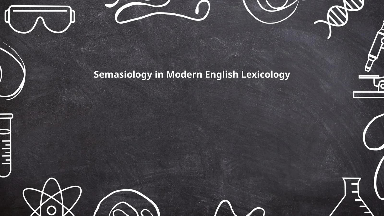 Semasiology in Modern English Lexicology