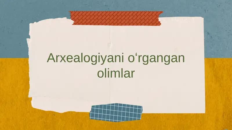 Arxeologiyani oʻrgangan olimlar