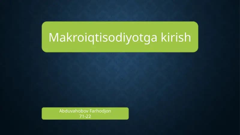 Makroiqtisodiyotga kirish