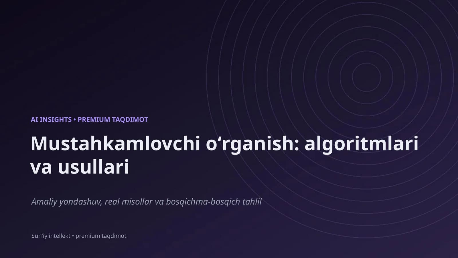 Mustahkamlovchi oʻrganish: algoritmlari va usullari