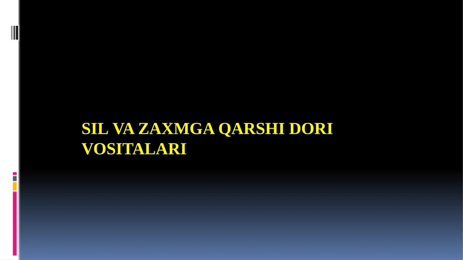 SILVA ZAXMGA QARSHI DORI VOSITALARI