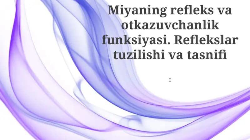 Reflekslar tuzilishi va tasnifi