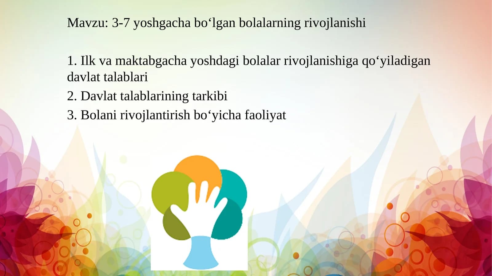 3-7 yoshgacha bo‘lgan bolalarning rivojlanishi