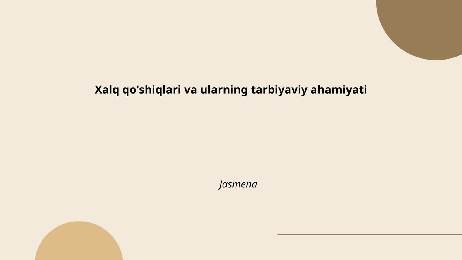 Xalq qo'shiqlari va ularning tarbiyaviy ahamiyati