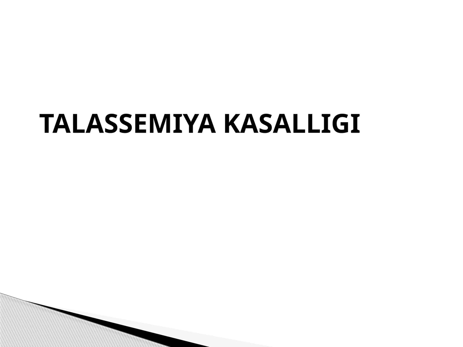 TALASSEMIYA KASALLIGI