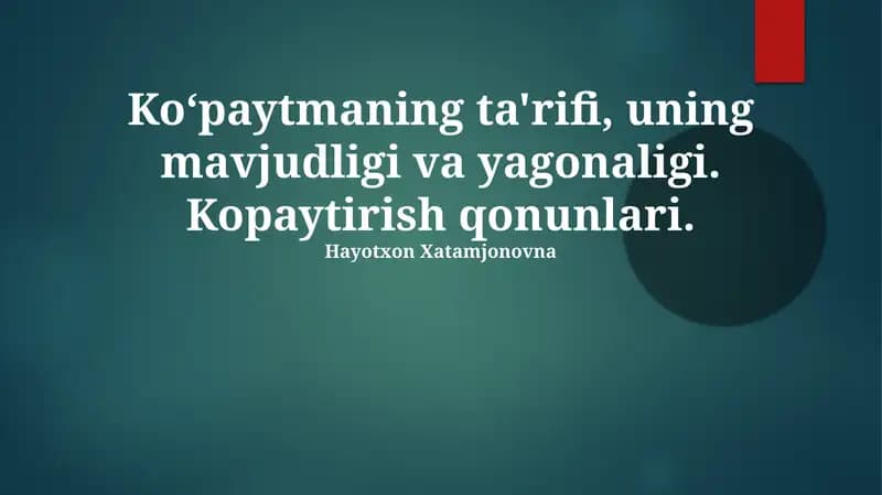 Koʻpaytmaning ta'rifi, uning mavjudligi va yagonaligi
