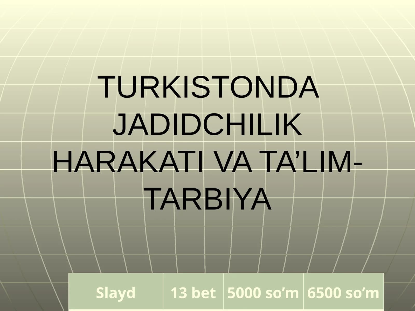 TURKISTONDA JADIDCHILIK HARAKATI VA TA’LIM-TARBIYA