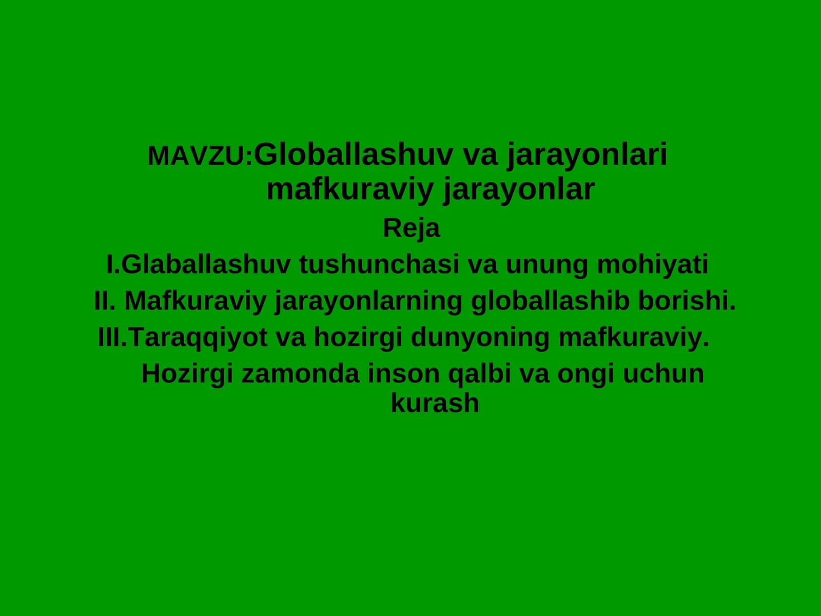 Globallashuv va jarayonlari mafkuraviy jarayonlar